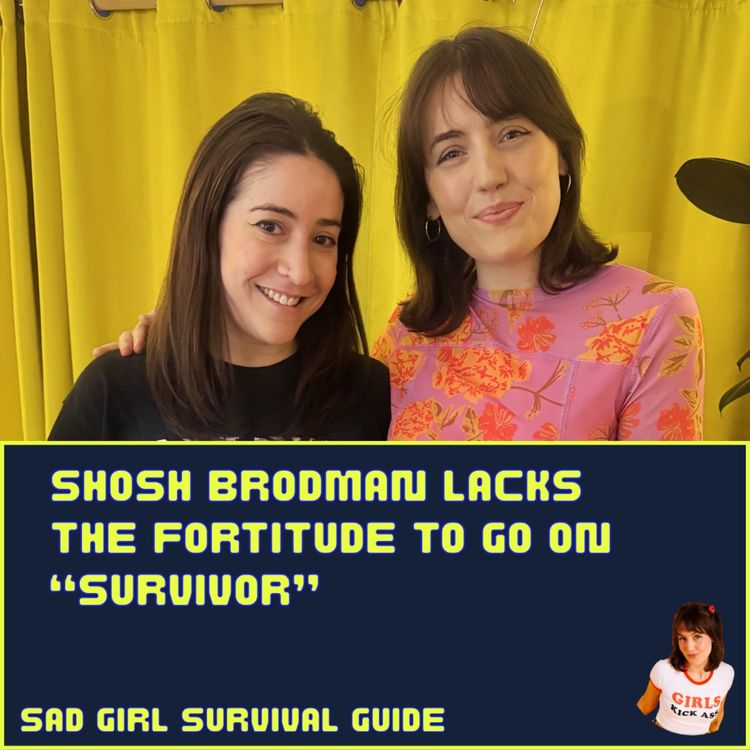 cover art for Shosh Brodman Lacks the Fortitude to Go on Survivor