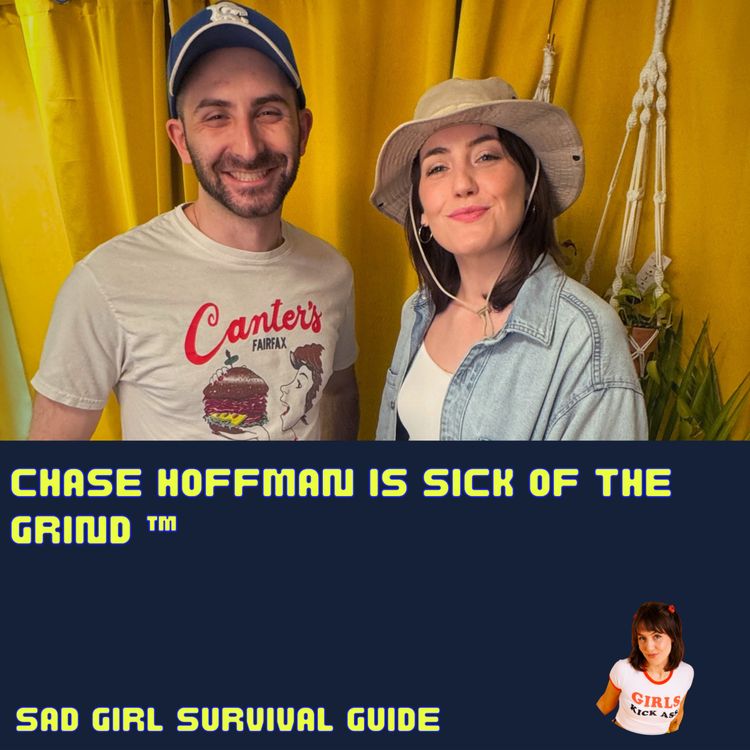cover art for Chase Hoffman is Sick of The Grind™
