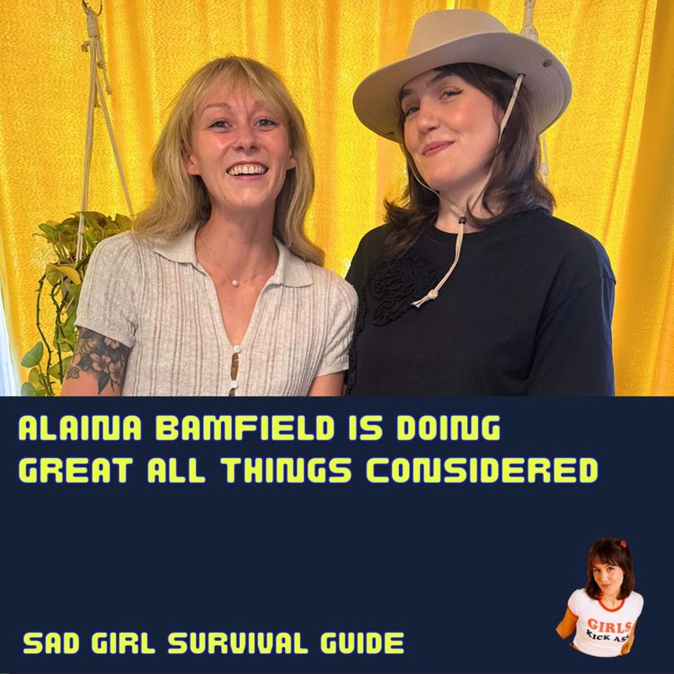 cover art for Alaina Bamfield is Doing Great All Things Considered