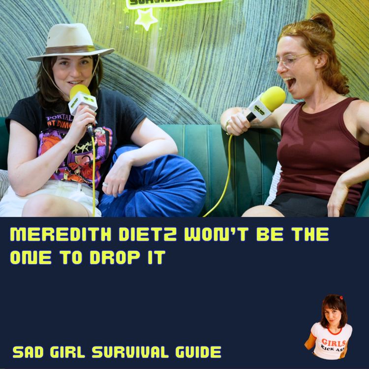 cover art for Meredith Dietz Won't Be The One to Drop It