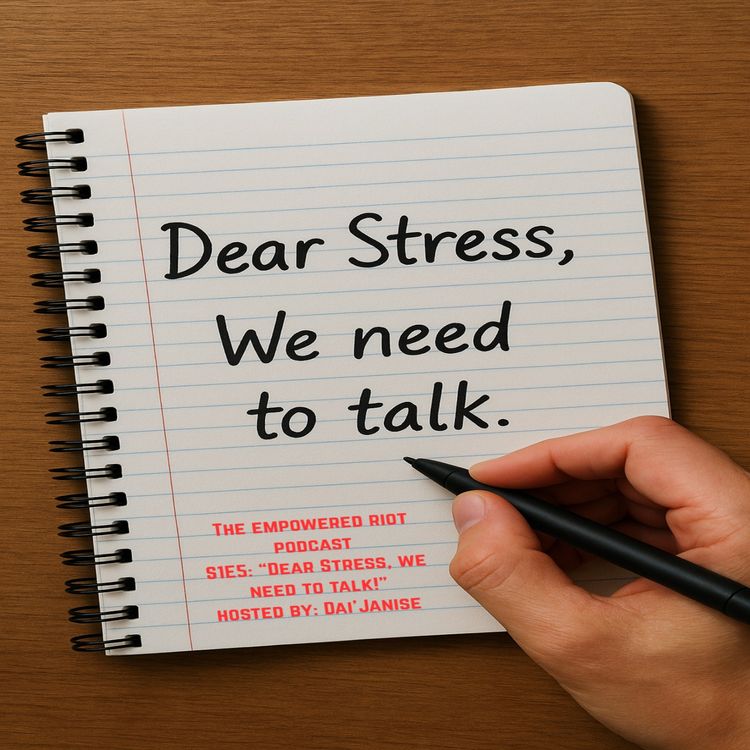 cover art for S1E5: DEAR STRESS, WE NEED TO TALK!