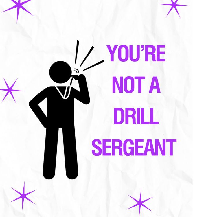 cover art for S2E3: YOU’RE NOT A DRILL SERGEANT
