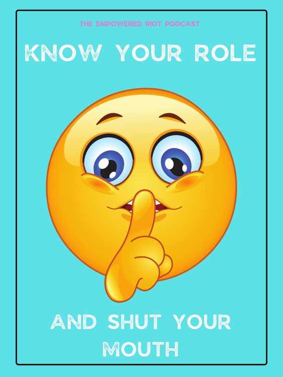 cover art for S2E4: KNOW YOUR ROLE AND SHUT YOUR MOUTH