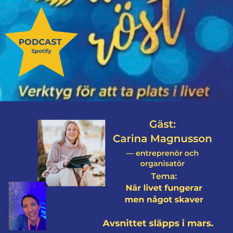 cover art for 63. Tema: När livet fungerar men något skaver. Gäst: Carina Magnusson