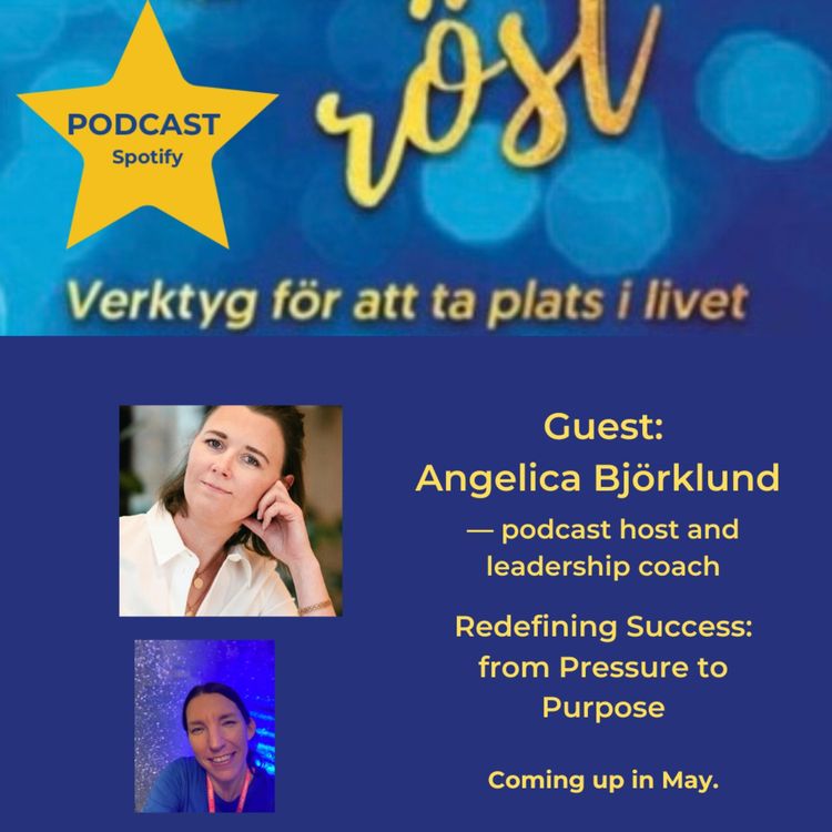 cover art for 73. Redefining Success: from Pressure to Purpose. Guest: Angelica Björklund