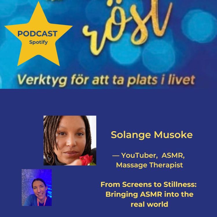 cover art for 82. From screens to stillness: Bringing ASMR into the real world Guest: Solange Musoke