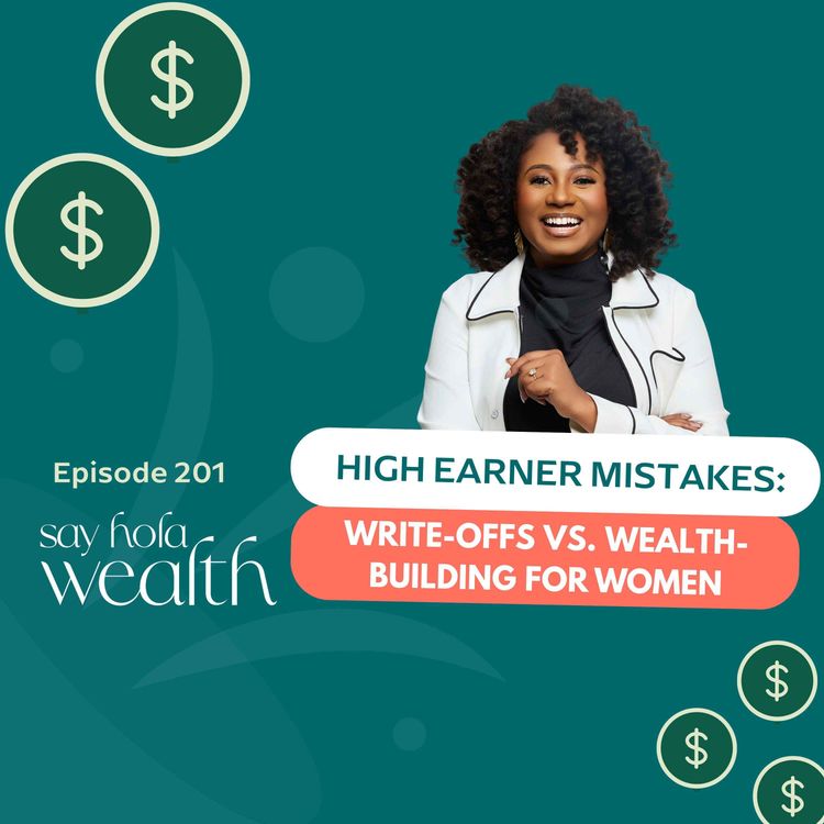 cover art for High Earner Mistakes: Write-Offs vs. Wealth-Building for Women