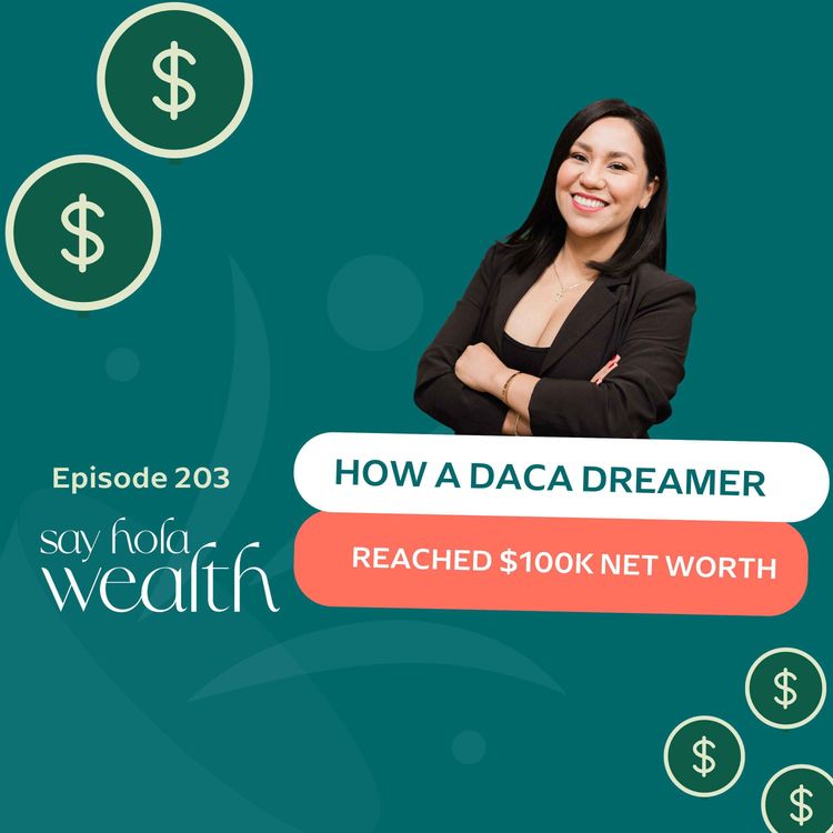 cover art for How A DACA Dreamer Reached $100K Net Worth