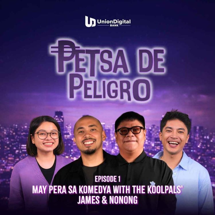 cover art for Ep 5 May Pera Sa Komedya With The Koolpals' James & Nonong