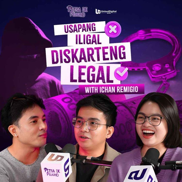 cover art for Usapang Iligal, Diskarteng Legal With Ichan Remigio | Petsa De Peligro Ep 7