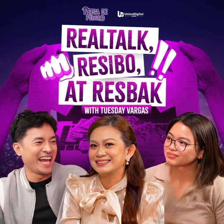 cover art for Realtalk, Resibo, at Resbak with Tuesday Vargas | Petsa De Peligro Ep 9
