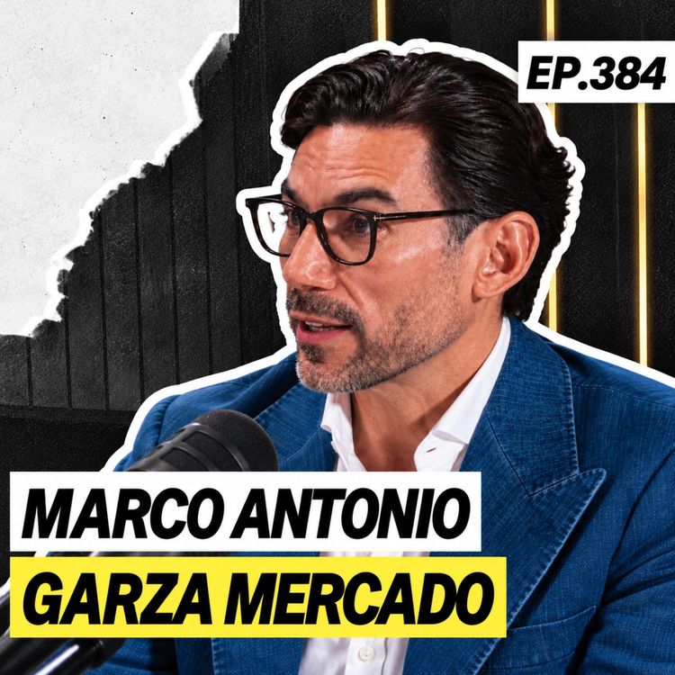 cover art for Sobre tomar decisiones difíciles, sacar adelante una empresa familiar y construir con propósito - Marco Antonio Garza Mercado - 384