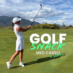 cover art for Golfsnack med Carro & gäster