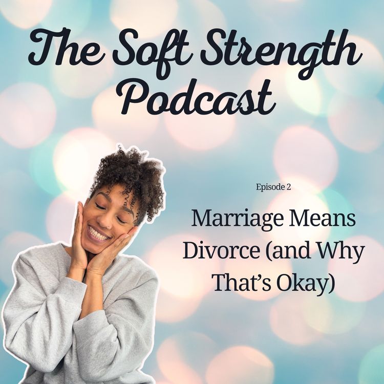cover art for Marriage Means Divorce (and Why That’s Okay)