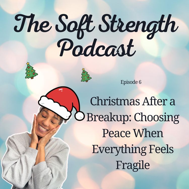 cover art for Christmas After a Breakup: Choosing Peace When Everything Feels Fragile
