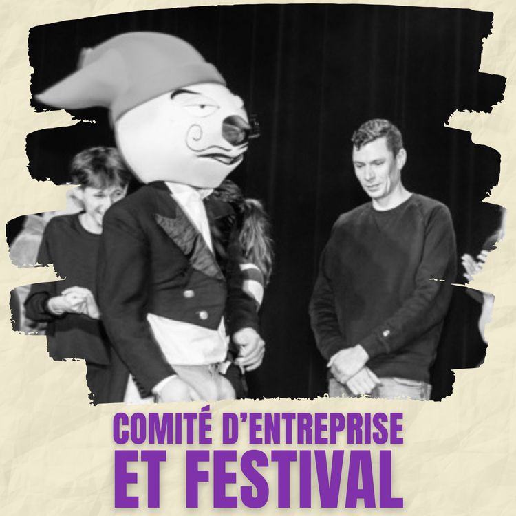 cover art for Comité d'entreprise et Festival 