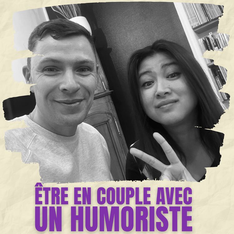 cover art for Être en couple avec un Humoriste
