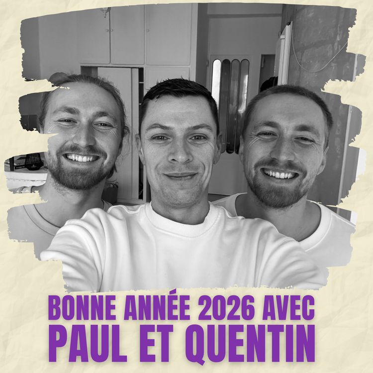 cover art for Bonne année 2026 avec Paul et Quentin 