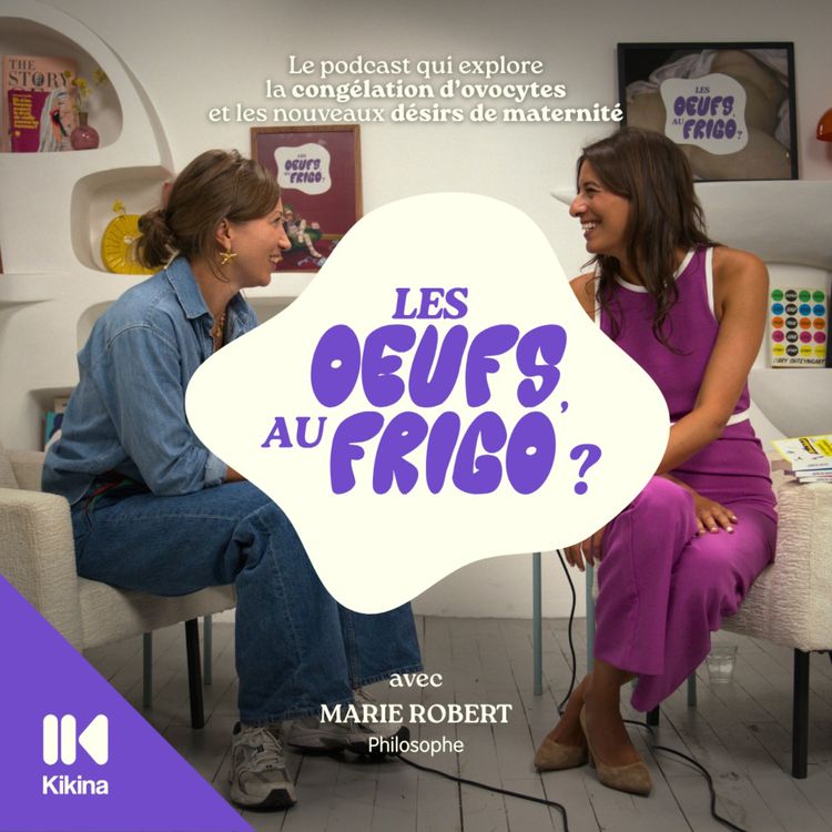 cover art for #2 - "Horloge biologique", désirs ou non de maternité… Comment la philo peut nous aider ? avec Marie Robert