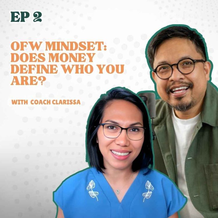 cover art for OFW Mindset: Does Money Define Who You Are?
