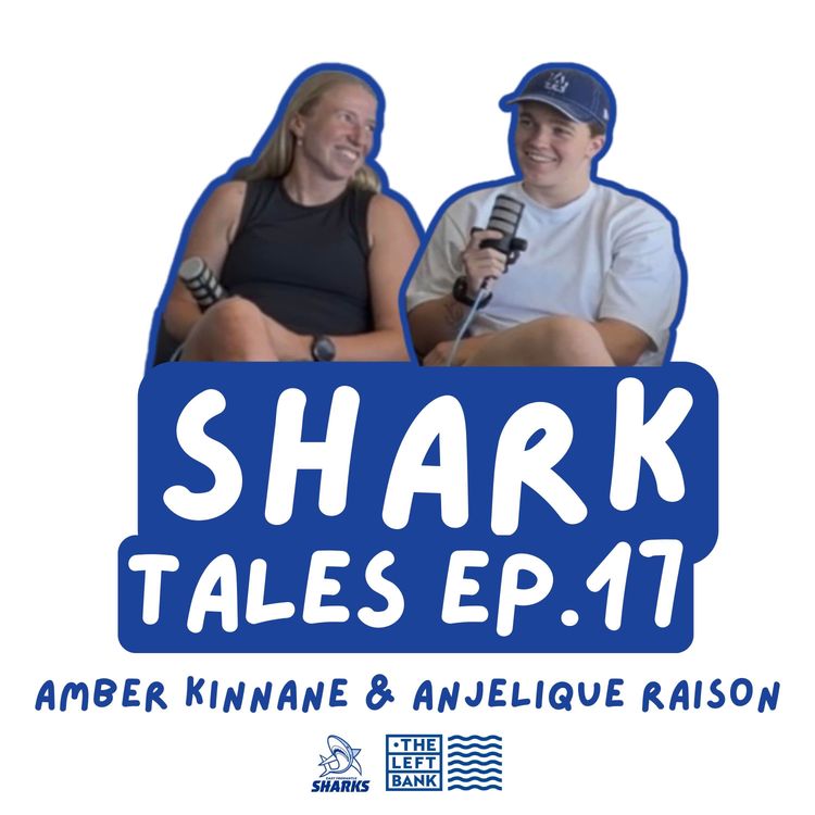 cover art for Amber Kinnane and Anjelique Raison: Experienced Sharks | EPISODE #17