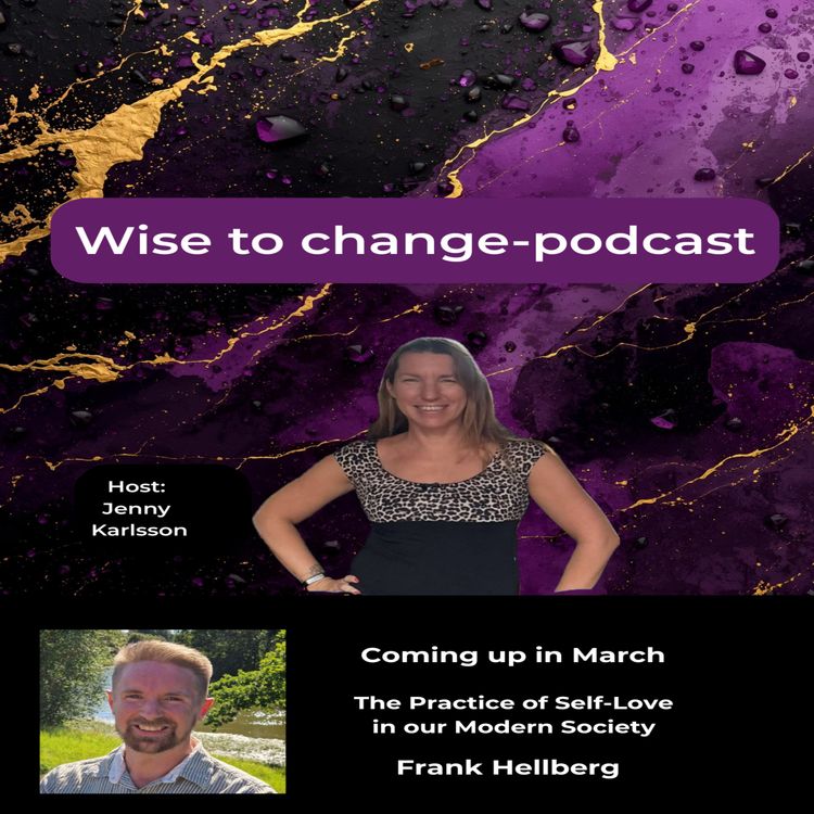 cover art for 6. The Practice of Self-love in our Modern Society. Guest: Frank Hellberg