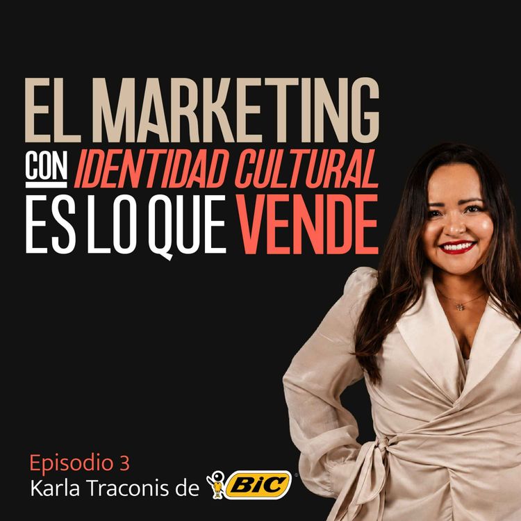 cover art for CMO Latam 165 | Karla Traconis de BIC: La cultura como motor de crecimiento para las marcas 