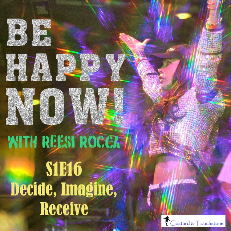 cover art for S1E16 Decide, Imagine, Receive