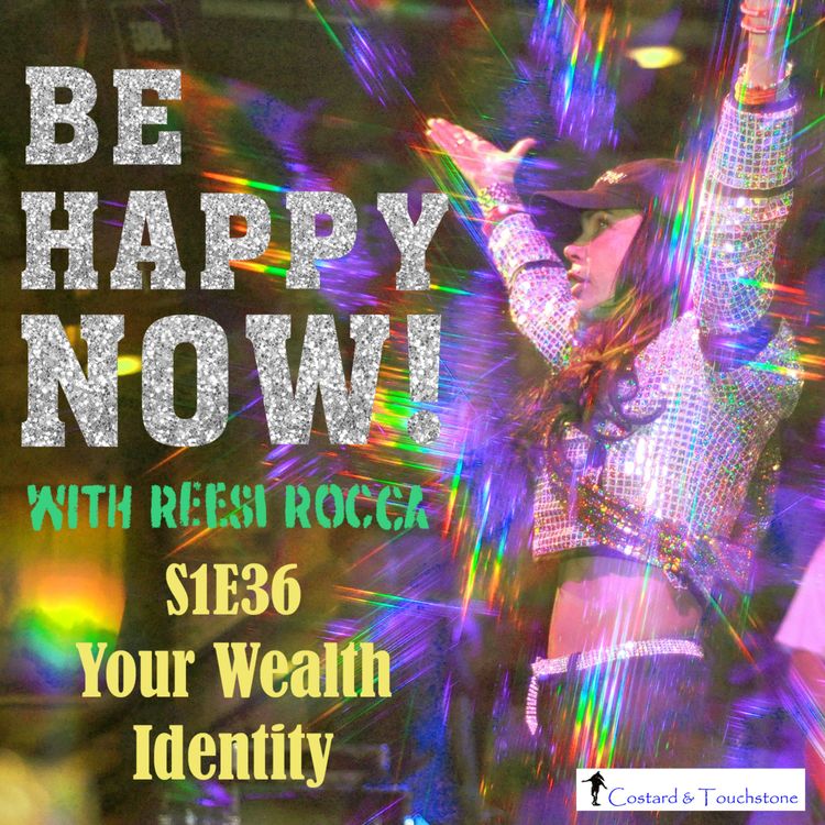 cover art for S1E36 Your Wealth Identity: Act Like It!
