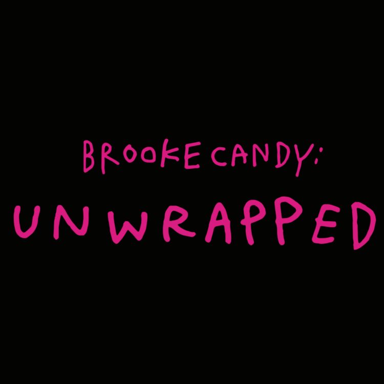 cover art for (Episode 1) Unwrapped - Brooke Candy spills tea with Nicole Byer
