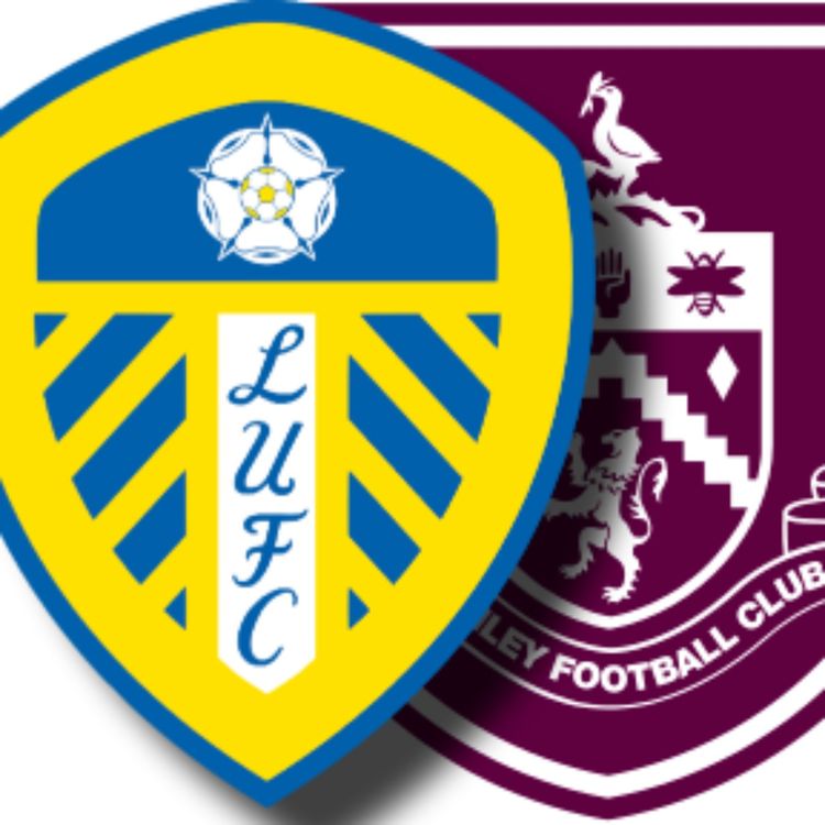 cover art for šØBig Game PreviewšØ Leeds UTD v BurnleyšØ