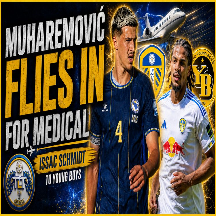 cover art for ⚽Leeds United ⚽Muharemović flies in ⚽Schmidt Leaves ⚽West Stand Update⚽