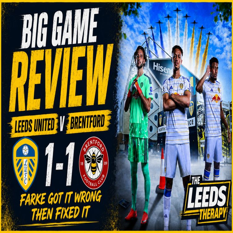 cover art for 🚨Big Gamae Review 🚨Leeds 1 - 1 Brenford🚨 Farke Got it worng then fixed it🚨