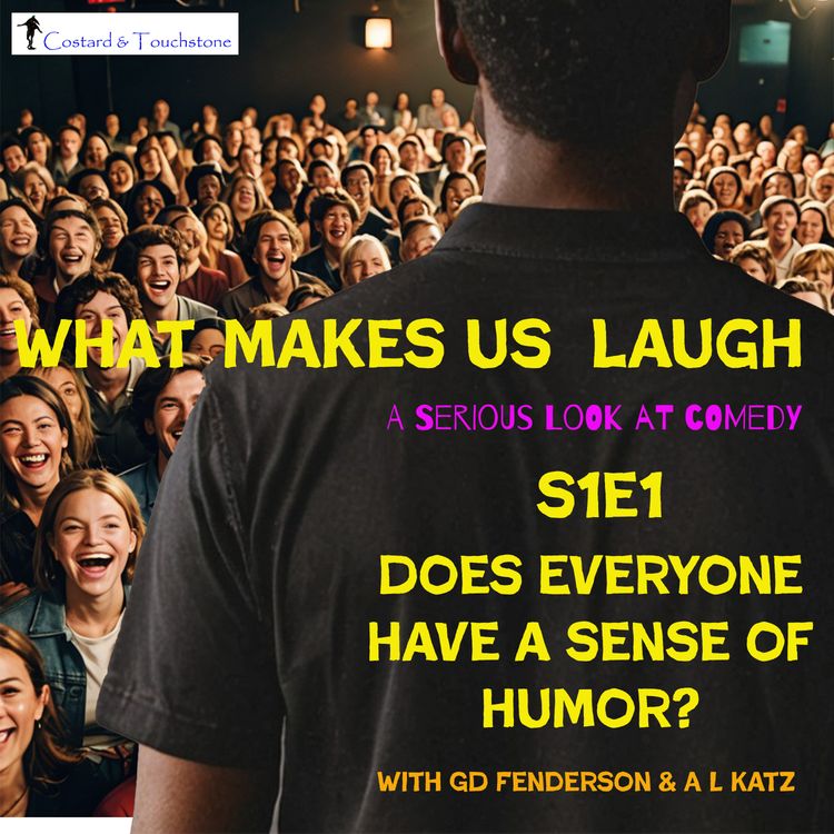 cover art for S1E1 Does Everyone Have A Sense of Humor?