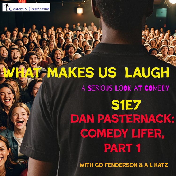 cover art for S1E7 Dan Pasternack: Comedy Lifer, Part 1