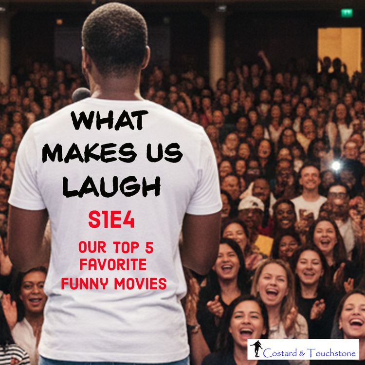 cover art for S1E4 Our Top 5 Funny Films