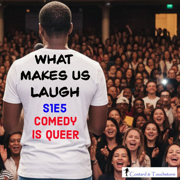 cover art for S1E5 Comedy Is Queer