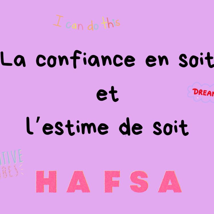 cover art for La confiance en soit et l'estime de soit 