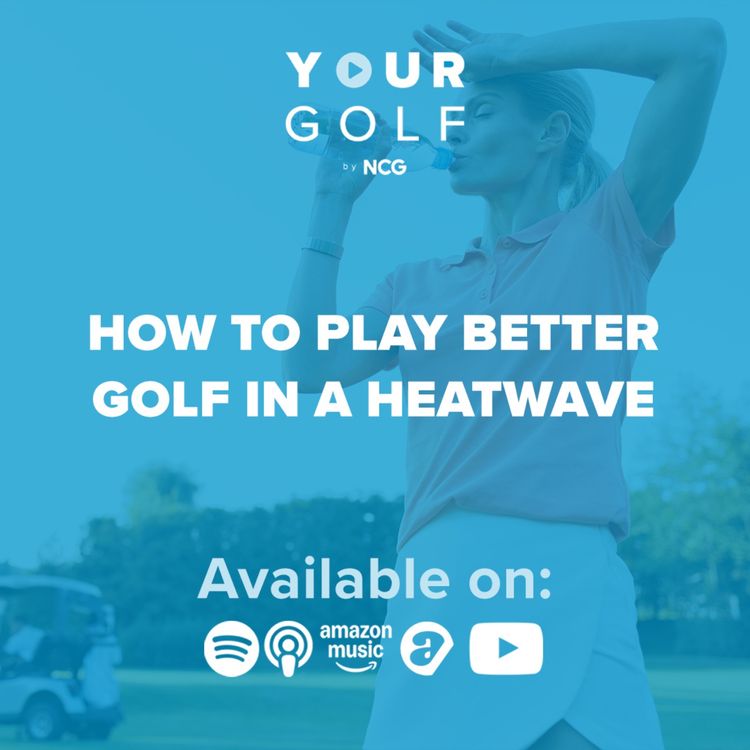 cover art for How to Play Better Golf in a Heatwave