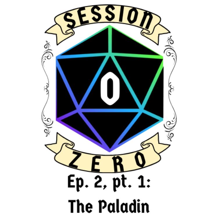 cover art for Session Zero - Ep. 2