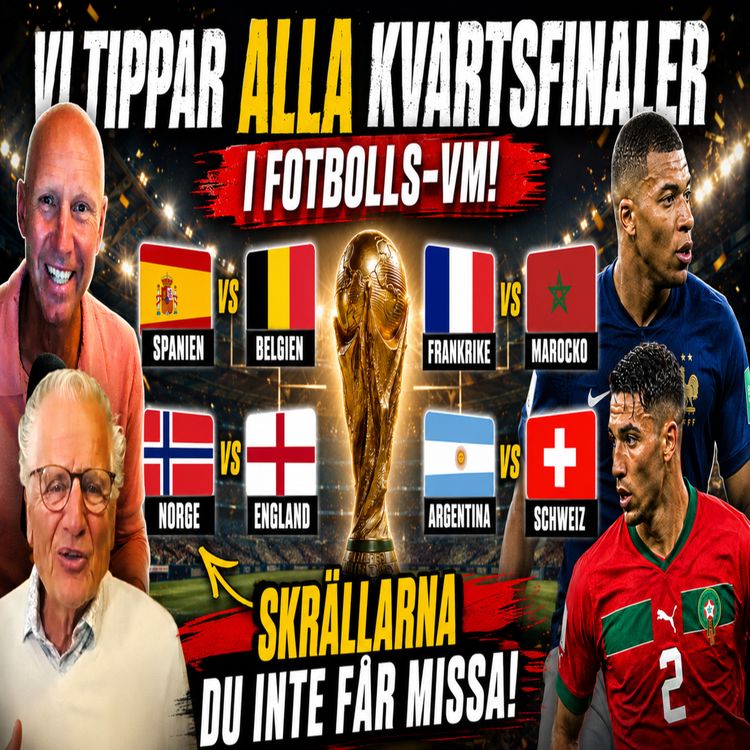 cover art for Vem vinner Fotbolls-VM? Vi tippar ALLA kvartsfinaler!