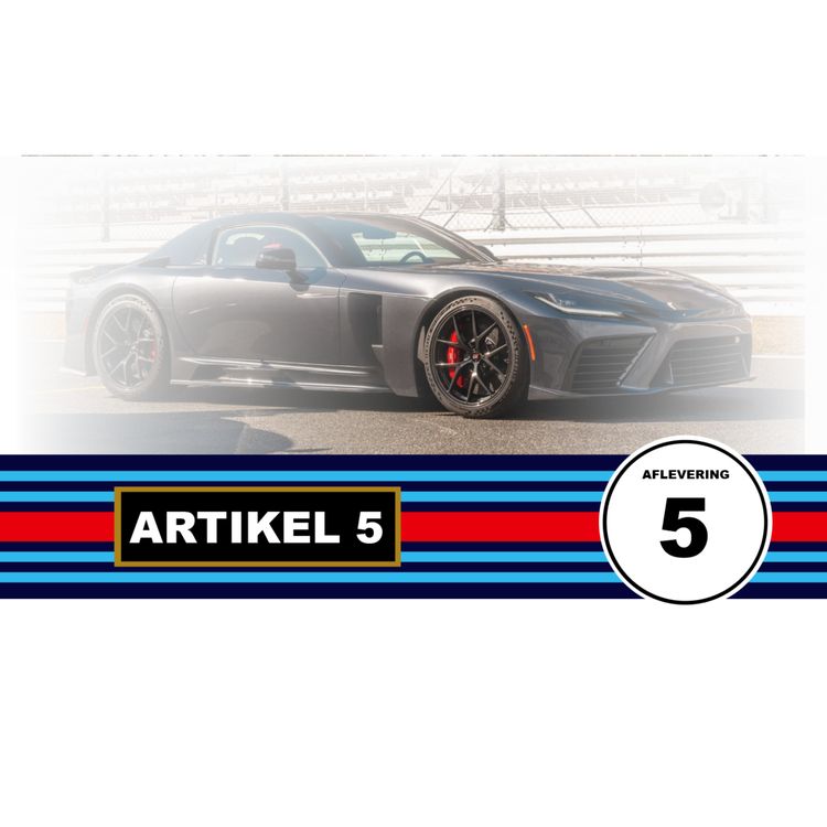 cover art for Je Microfoon Niet Goed Aan Zetten, Volkswagen Curryworst En De Toyota GR GT Artikel 5 #5 