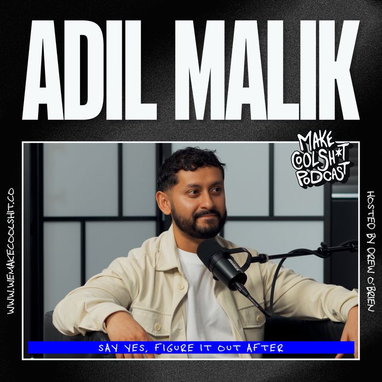 cover art for Adil Malik - Say Yes, Figure It Out After