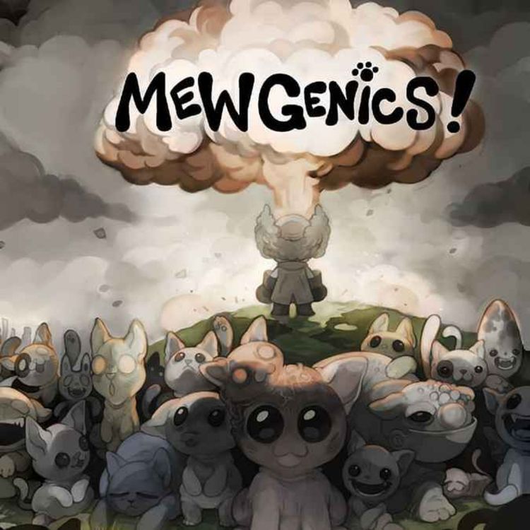cover art for Épisode 6 : Mewgenics