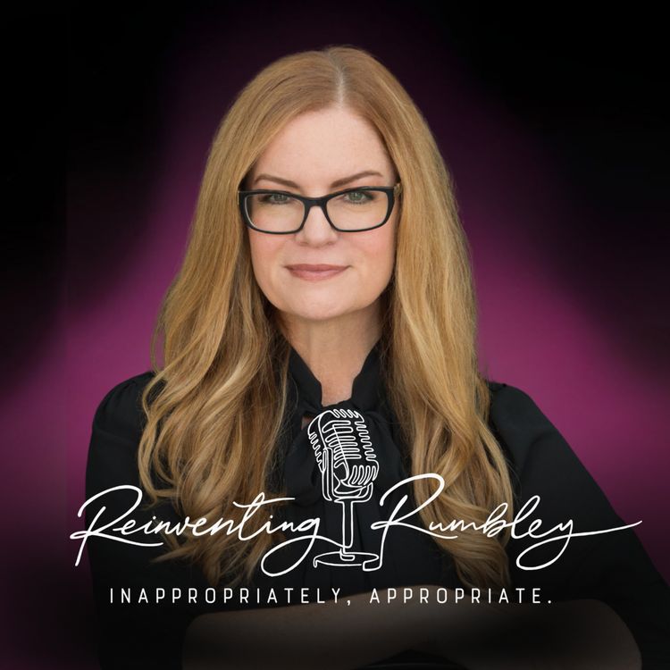 cover art for What is the Reinventing Rumbley Podcast? (Trailer)