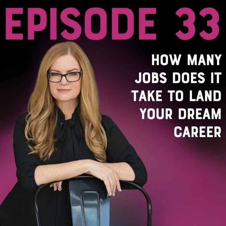 cover art for How Many Jobs Does it Take to Land Your Dream Job