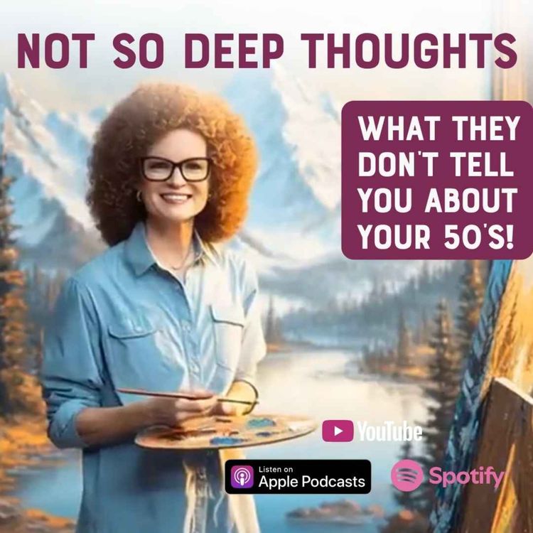 cover art for Not So Deep Thoughts: Noone Talks About the 50's