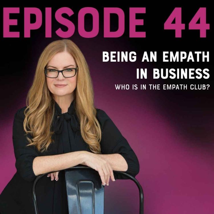 cover art for Being an Empath as a Leader in Business: Who is in the Empath Club?
