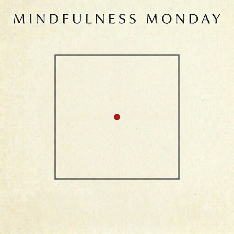 cover art for Mindfulness Monday 18