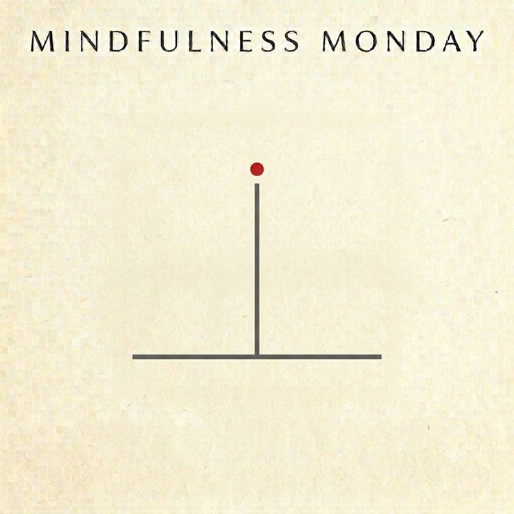 cover art for Mindfulness Monday 21